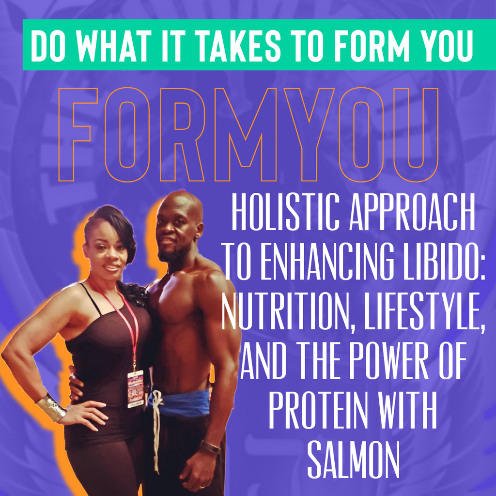 Holistic Approach to Enhancing Libido: Nutrition, Lifestyle, and the Power of Protein with Salmon