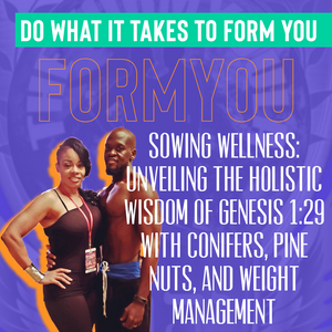 Sowing Wellness: Unveiling the Holistic Wisdom of Genesis 1:29 with Conifers, Pine Nuts, and Weight Management