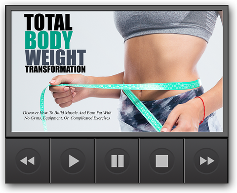 Total Body Weight Transformation Training Audio/Video Version