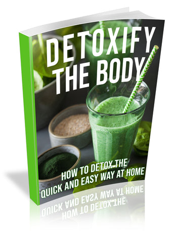 Detoxify The Body Training Guide